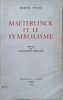 Marcel Postic Maeterlinck et le Symbolisme